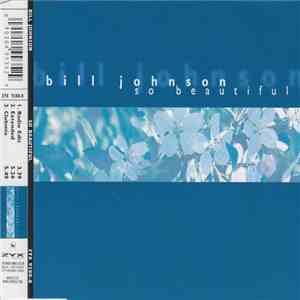 Bill Johnson - So Beautiful