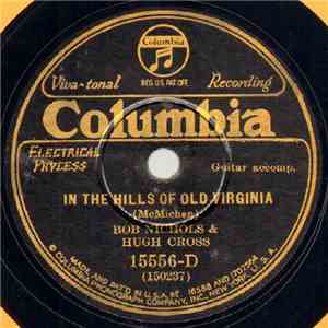 Bob Nichols & Hugh Cross - In The Hills Of Old Virginia / Smoky Mountain H ...