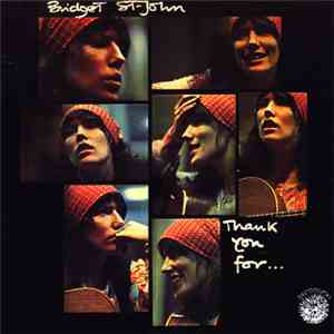Bridget St. John - Thank You For...