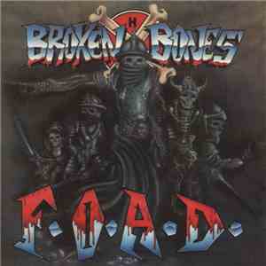 Broken Bones - F.O.A.D.