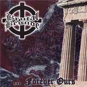 Brutal Begude - Forever Ours
