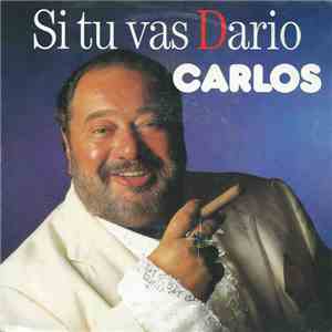 Carlos  - Si Tu Vas Dario