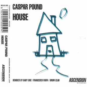 Caspar Pound - House