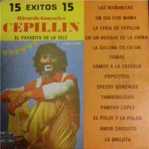 Cepillin - 15 Exitos