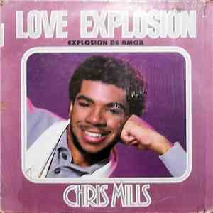 Chris Mills - Love Explosion = Explosión De Amor