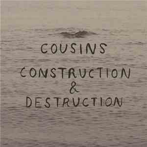 Cousins / Construction & Destruction - Split