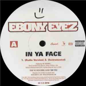 Ebony Eyez - In Ya Face