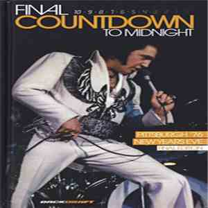 Elvis Presley - Final Countdown To Midnight