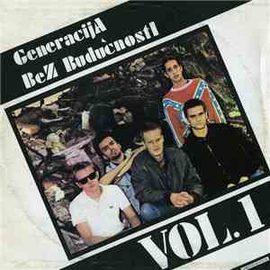 Generacija Bez Budućnosti - Vol. 1