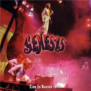 Genesis - Live In Boston 1974