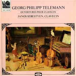 Georg Philipp Telemann, Janos Sebestyen - Ouvertures Pour Clavecin