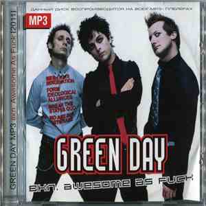 Green Day - MP3 Вкл. Awesome As Fuck [2011]