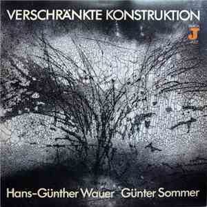 Hans-Günther Wauer / Günter Sommer - Verschränkte Konstruktion