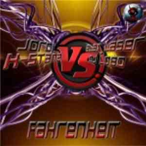 Jordi K-Staña vs. Alex Laser & DJ Lobo - Fahrenheit
