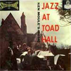 Ken Moule - Jazz At Toad Hall