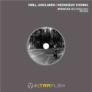 Kirill Junolainen - Wednesday Evening