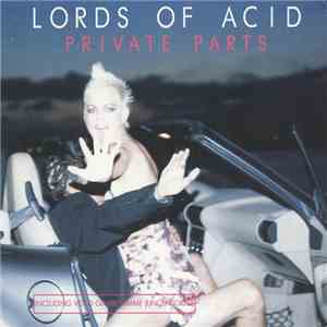 Lords Of Acid - Private Parts