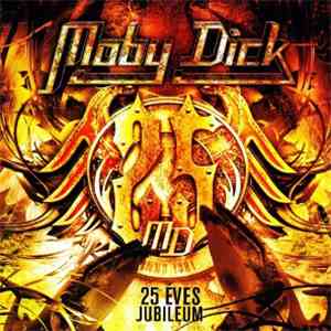 Moby Dick - 25 Éves Jubileum