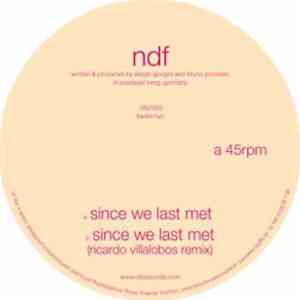 Ndf - Since We Last Met (Ricardo Villalobos Remixes)