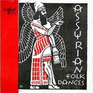 Orchestra Of The Shemiram Assyrian Folklore Group Of Tehran, Iran, Mrs. Lili Teimourazi - Assyrian Folk Dances