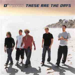 O-Town - These Are The Days