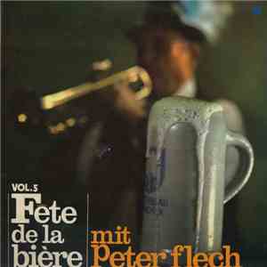 Peter Flech Und Sein Orchester - Fête de la Bière Vol.5