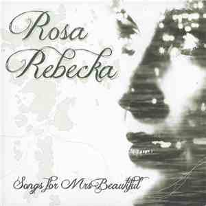 Rosa Rebecka - Songs For Mrs Beautiful