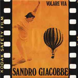 Sandro Giacobbe - Volare Via