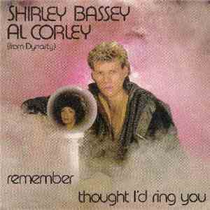 Shirley Bassey & Al Corley - Remember / Thought I'd Ring You