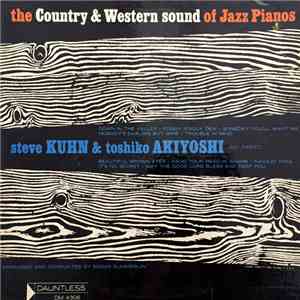 Steve Kuhn & Toshiko Akiyoshi - The Country & Western Sound Of Jazz Pianos