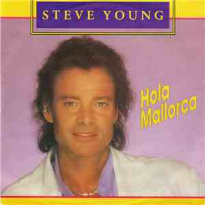 Steve Young - Hola Mallorca