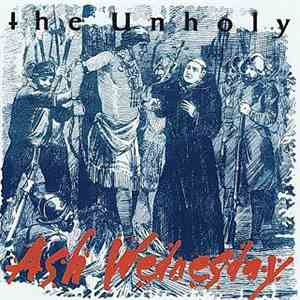 The Unholy  - Ash Wednesday