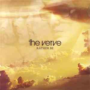 The Verve - Rather Be
