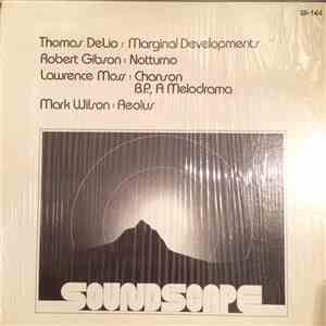 Thomas DeLio, Robert Gibson, Lawrence Moss, Mark Wilson - Soundscape