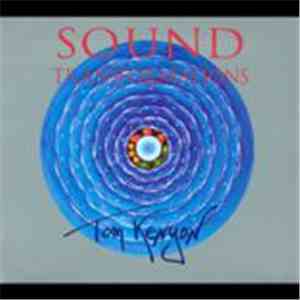 Tom Kenyon - Sound Transformations