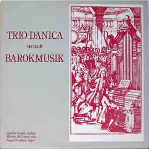 Trio Danica - Spiller Barokmusik