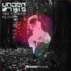 Under This - Take You Back / Bulldozer