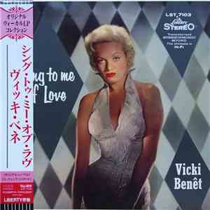 Vicki Benêt - Sing To Me Of Love