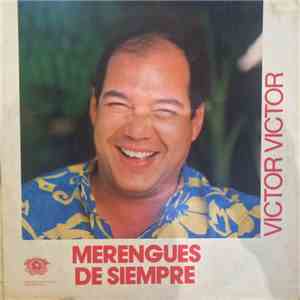 Victor Victor - Merengues de Siempre