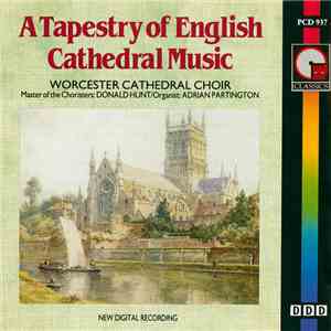 Worcester Cathedral Choir, Donald Hunt, Adrian Partington - A Tapestry Of E ...
