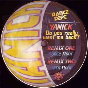 Yanick - Do You Really Want Me Back? (The Remixes)