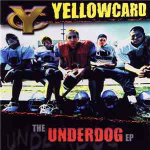 Yellowcard - The Underdog EP