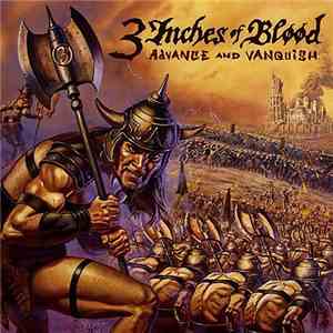 3 Inches Of Blood - Advance And Vanquish