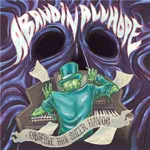 Abandin All Hope - Observe This Sheer Havoc