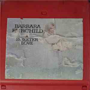 Barbara Fairchild - A Sweeter Love