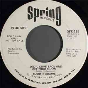 Bobby Newsome - Jody, Come Back And Get Your Shoes / Post Office