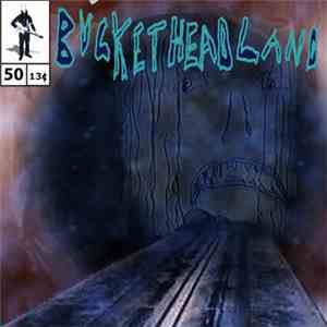 Bucketheadland - Pitch Dark