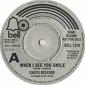 Chuck Bedford - When I See You Smile / Don't Make Me History