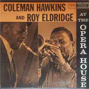 Coleman Hawkins and Roy Eldridge - At The Opera House