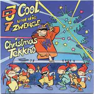 DJ Cool  Und Die 7 Zwerge  - Christmas Tekkno
